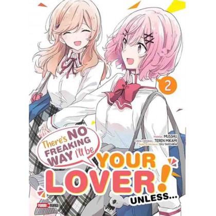 Theres no freaking way i´ll be your lover! Unless 02